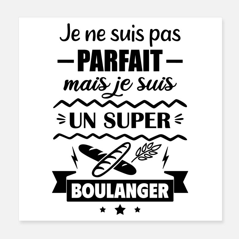 Pas parfait mais super boulanger Poster 20 x 20 cm