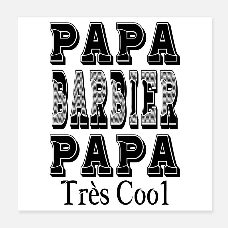 Daddy Barber Daddy Sehr cool Poster 20x20 cm