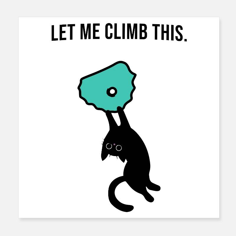 Boulder cat holds on to climbing hold Poster 8" x 8" (20x20 cm)