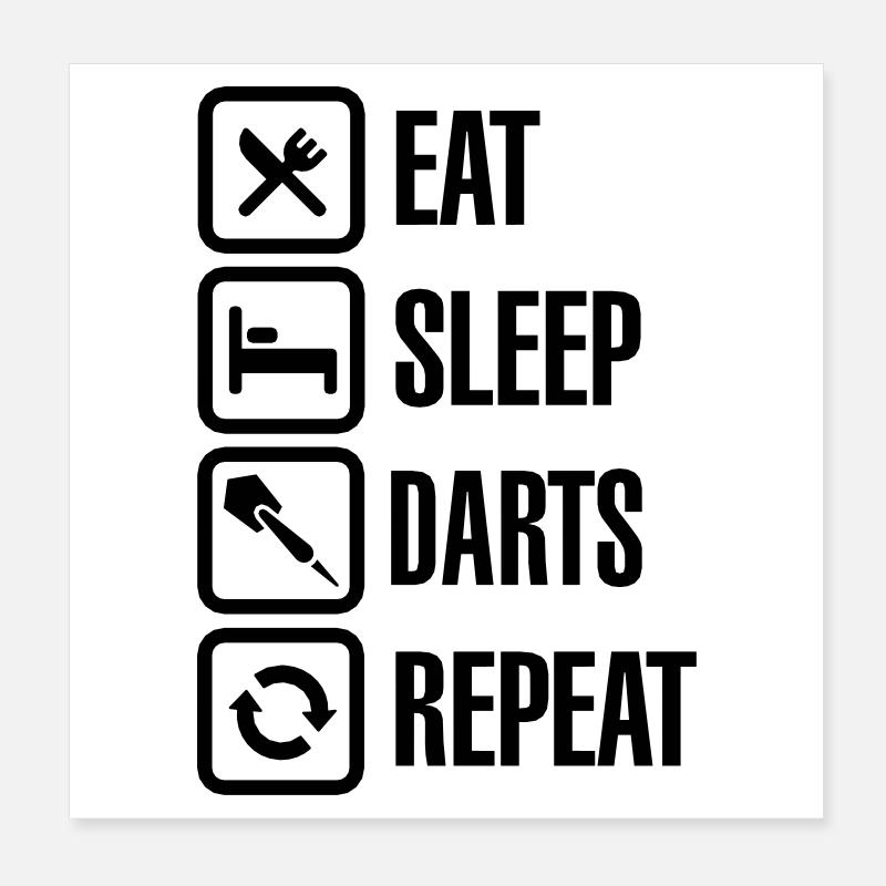 Eat - Sleep - Darts - Repeats Poster 20x20 cm