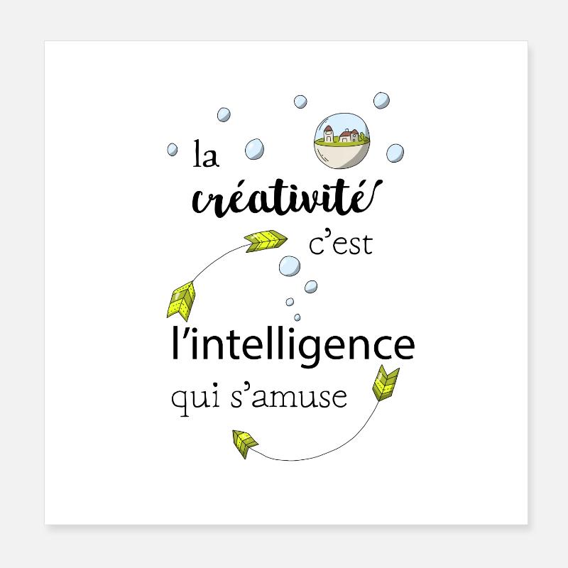 La créativité c'est l'intelligence qui s'amuse Poster 20 x 20 cm