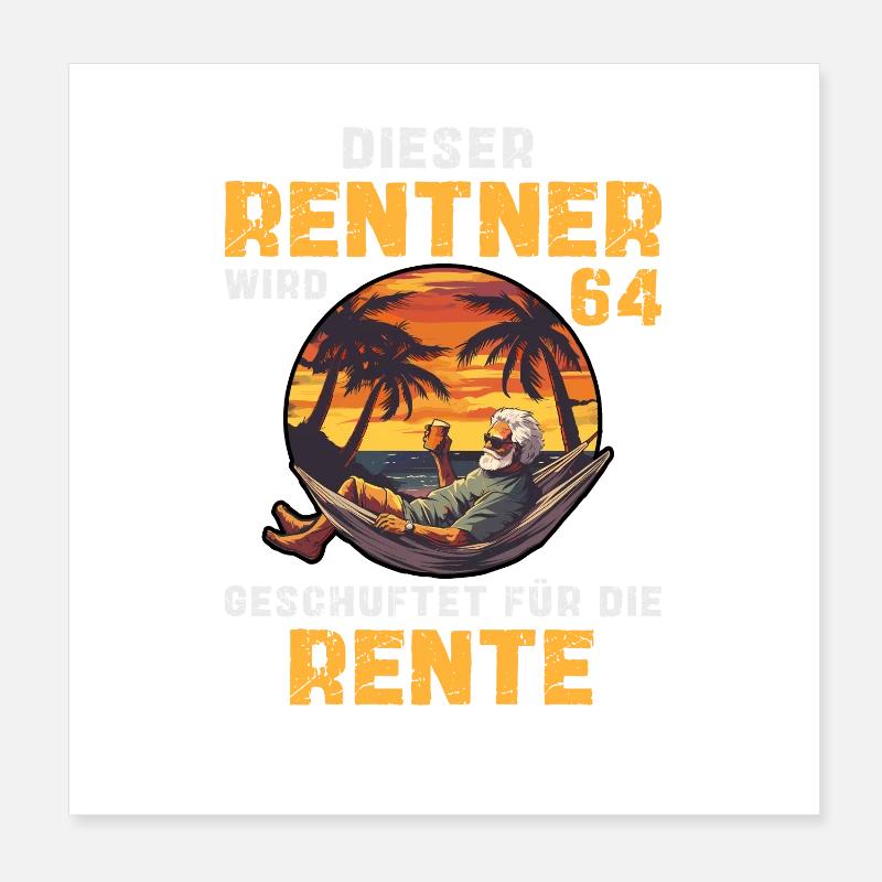 Lustig Rentner 64 Geburtstag Senioren Rente Beruf Poster 20x20 cm