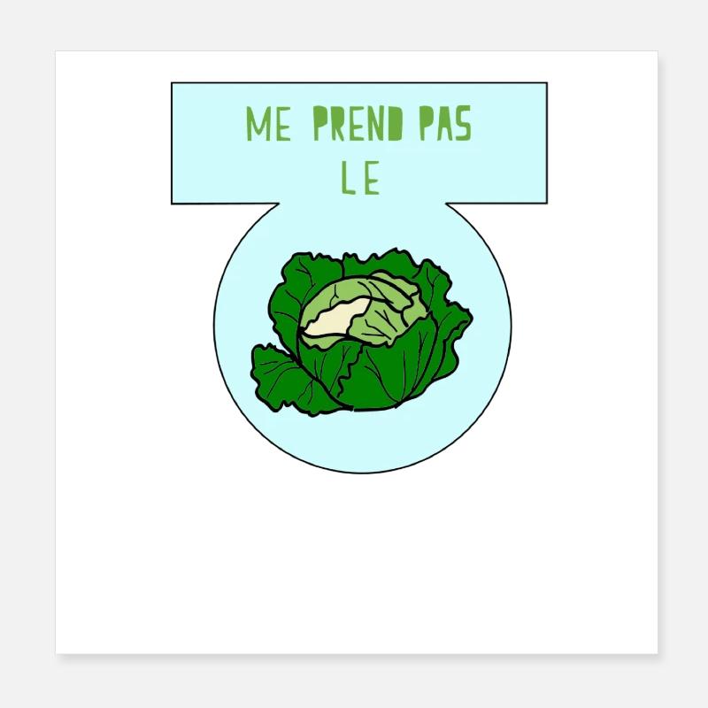Me prend pas le chou Poster 20 x 20 cm