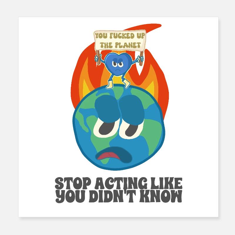 Global warming, ecology, environment Poster 8" x 8" (20x20 cm)