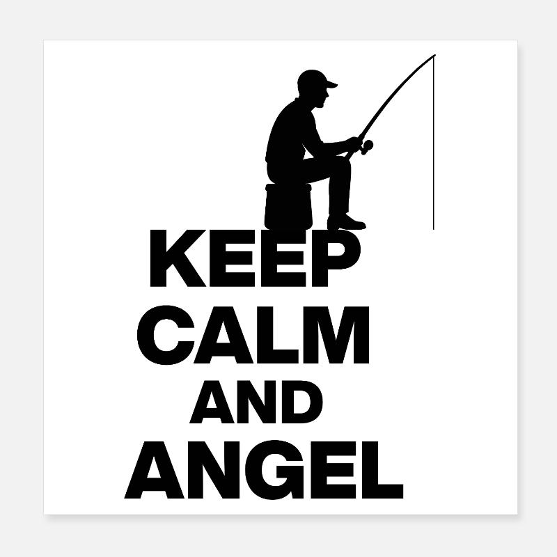KEEP CALM AND ANGELN! ANGLER RUHE schwarz Poster 20x20 cm