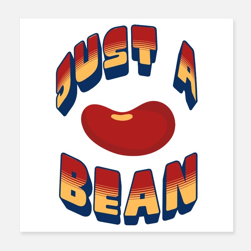 Just a Bean Poster 8" x 8" (20x20 cm)