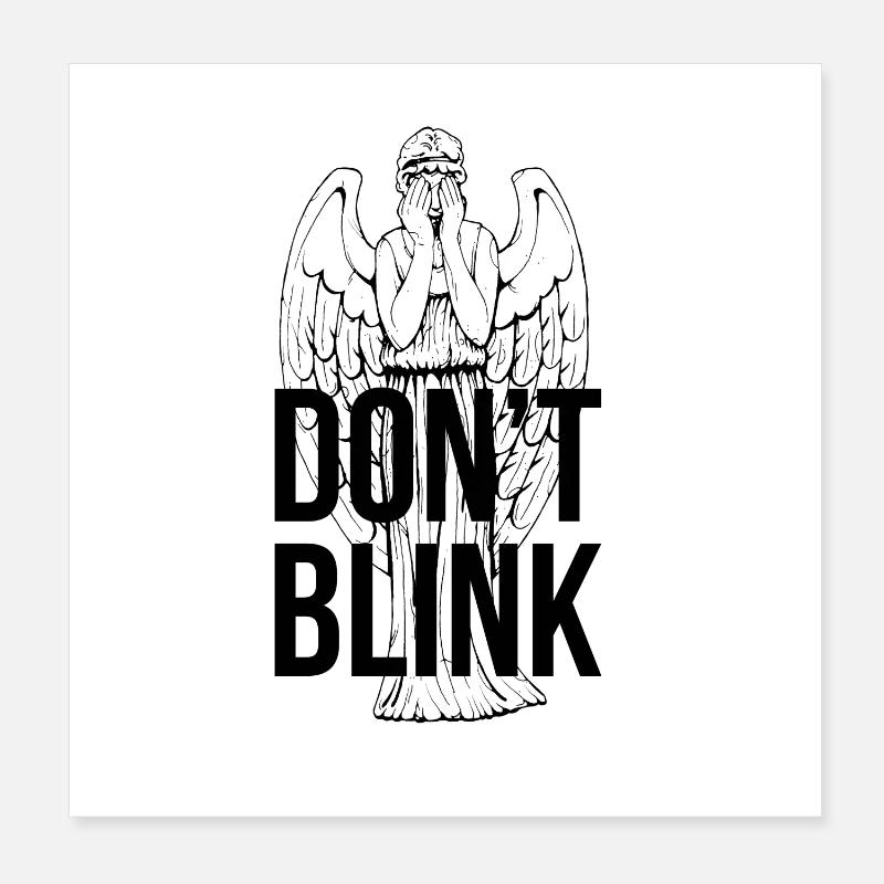 Don't Blink Poster 20 x 20 cm