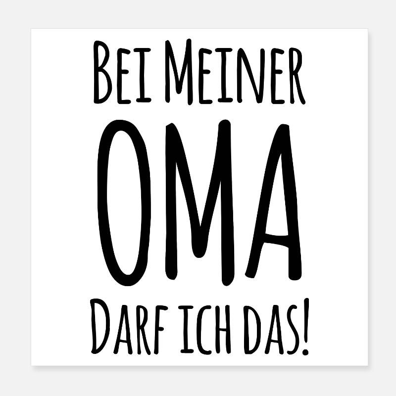 Bei Oma darf ich das! Poster 20x20 cm