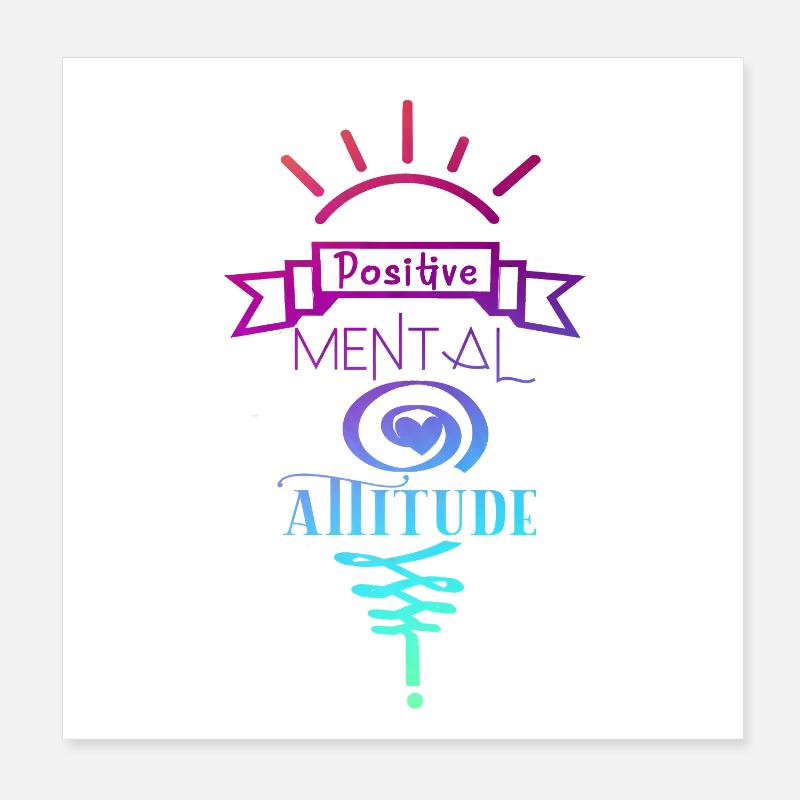 Positive Mental Attitude Poster 8" x 8" (20x20 cm)