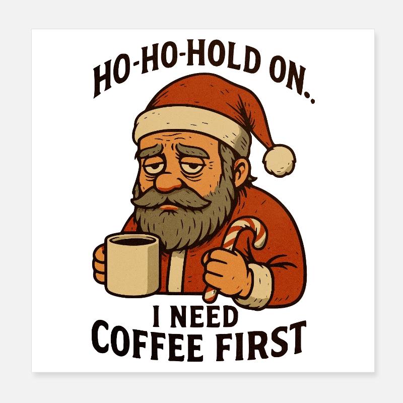 Christmas Santa Coffee First Poster 8" x 8" (20x20 cm)