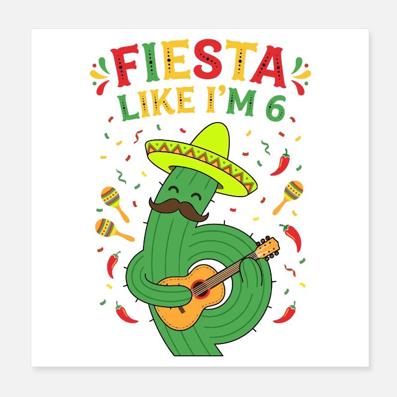 Fiesta Like I'm 6 Cactus Poster 8" x 8" (20x20 cm)