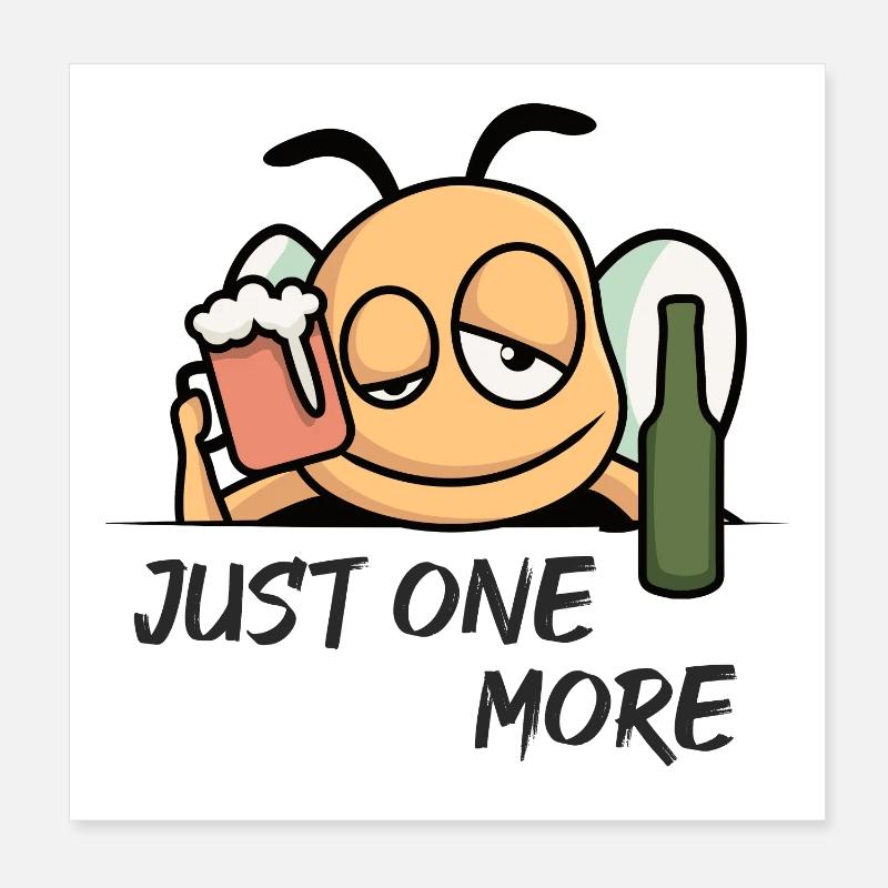 Just One More Poster 8" x 8" (20x20 cm)