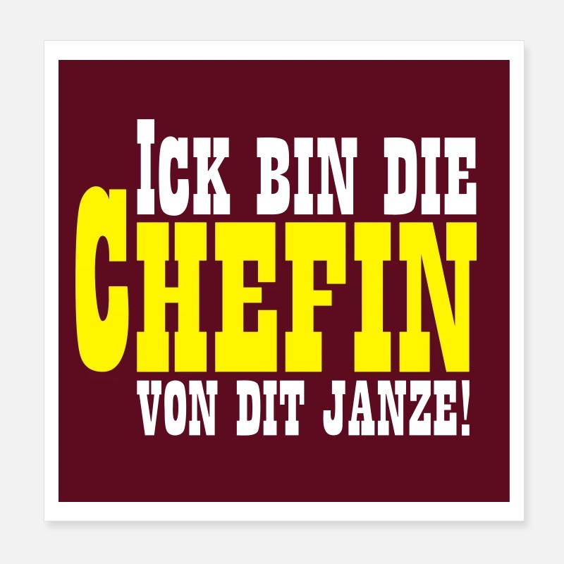 Ich bin die Chefin von Dir Janzel Poster 20x20 cm