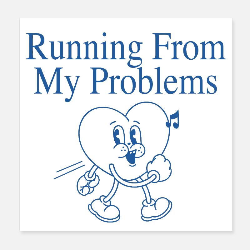 Laufendes Herz – Running From My Problems Poster 20x20 cm