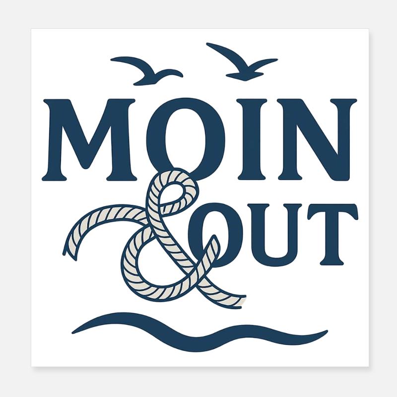 Moin & Out Nautical Logo Poster 8" x 8" (20x20 cm)