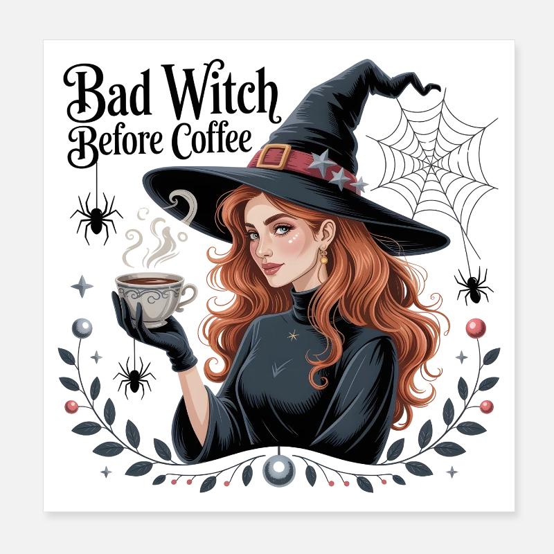 Böse Hexe vor dem Kaffee, Bad Witch Before Coffee - Poster 20 x 20 cm - blanc