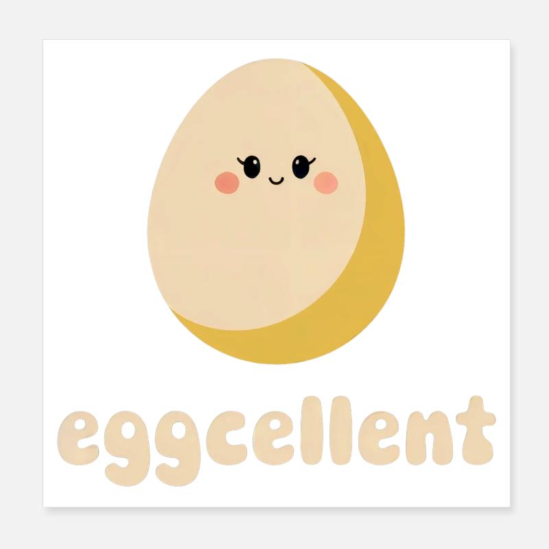 Eggcellent – Sweet breakfast egg Poster 8" x 8" (20x20 cm)