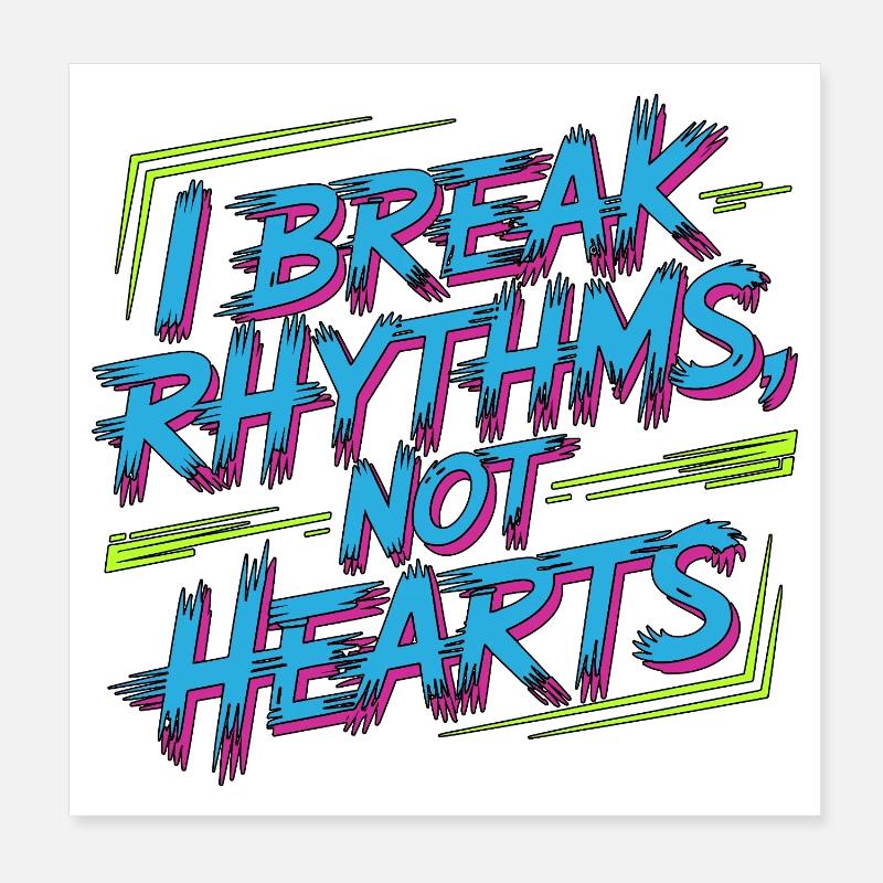 Cardiac TechI Break Rhythms Not Hearts Cath Lab Poster 8" x 8" (20x20 cm)