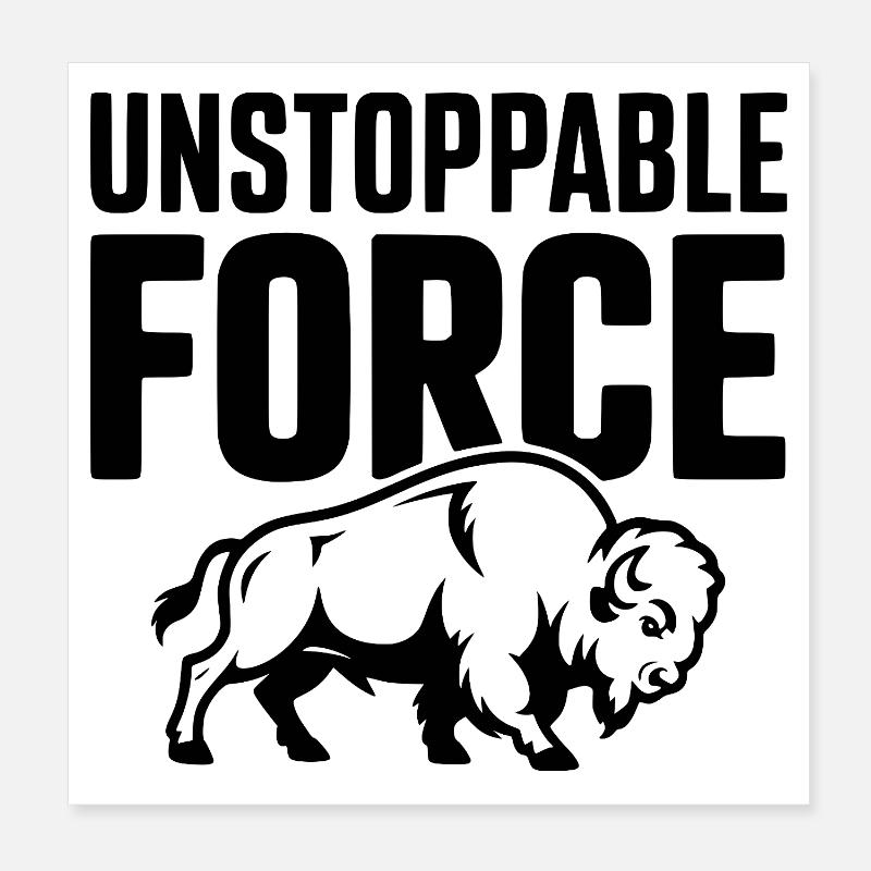 Force Inarrêtable Poster 20 x 20 cm