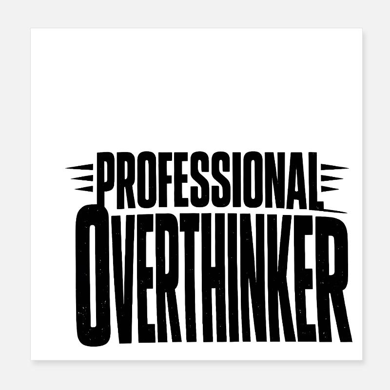 professional Overthinker Bold Poster 20x20 cm