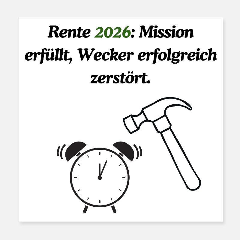 Endliche Rente Poster 20x20 cm