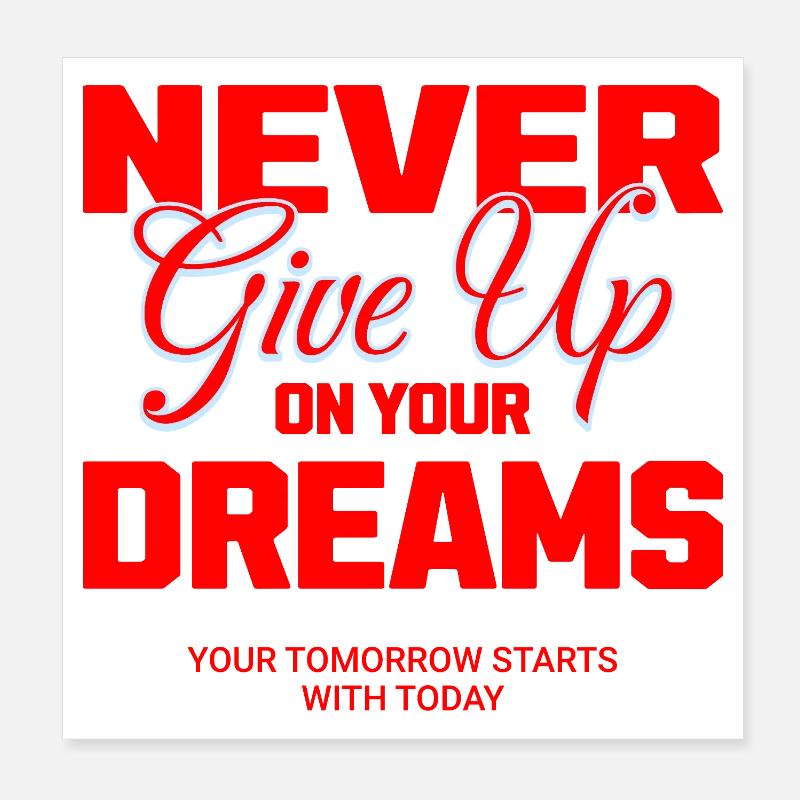Never give up Poster 8" x 8" (20x20 cm)