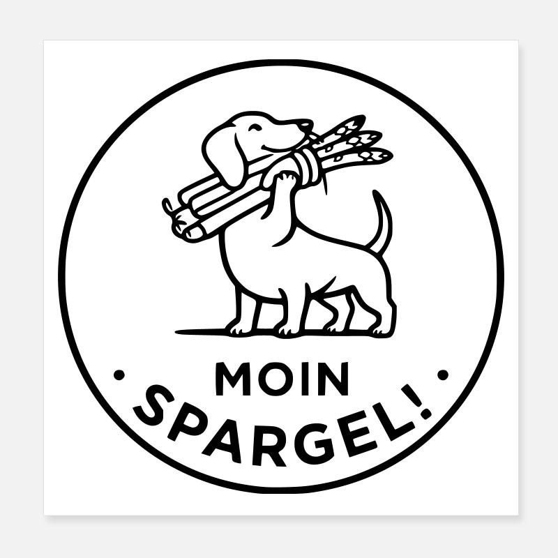 moin spargel dackel hund Poster 20x20 cm