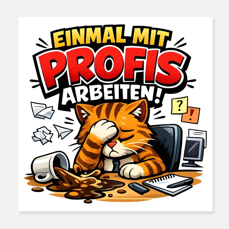 Einmal Mit Profis Arbeiten Sprüche Beruf Poster 20x20 cm