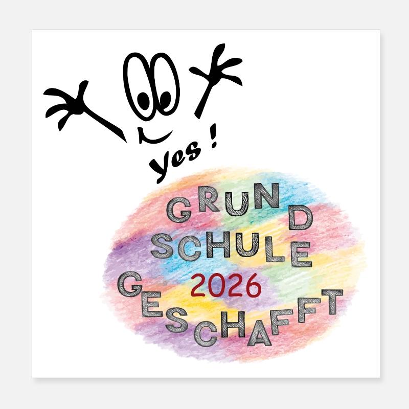 Grundschule geschafft Poster 20x20 cm