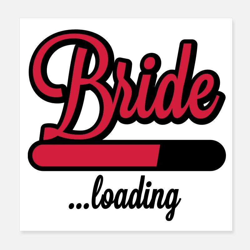 Bride loading | Hen Night Poster 20 x 20 cm