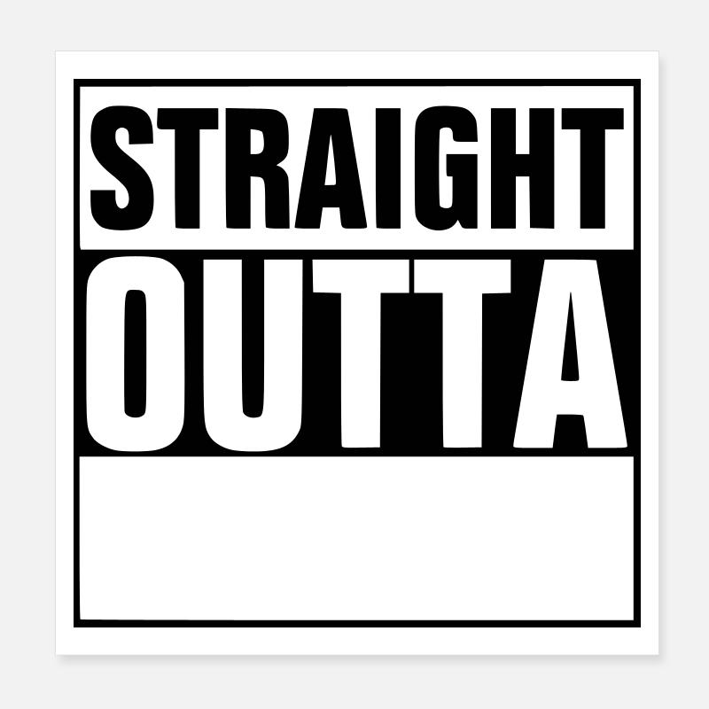 Straight outta - add your text Poster 20x20 cm