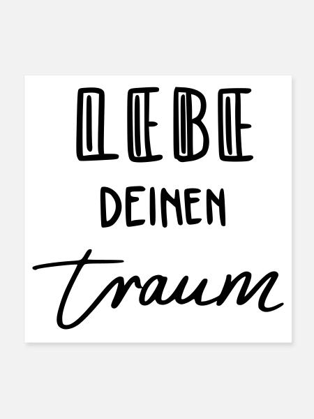 Lebe deinen Traum - Poster 20x20 cm - Weiß - Vorne