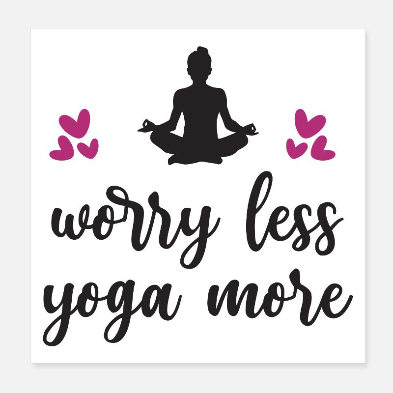 Inquiétez-vous moins Yoga Plus Poster 20 x 20 cm