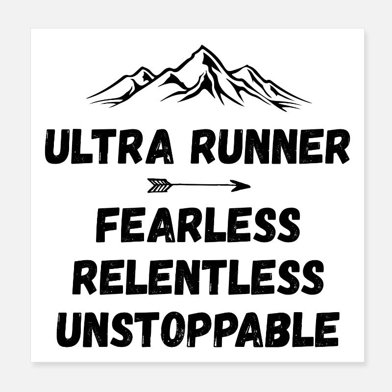 Ultra Runner - Intrépide. Implacable. Imparable. Poster 20 x 20 cm