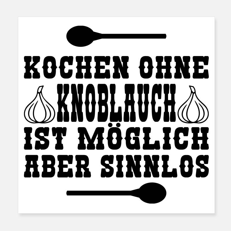 Kochen ohne Knoblauch Poster 20x20 cm