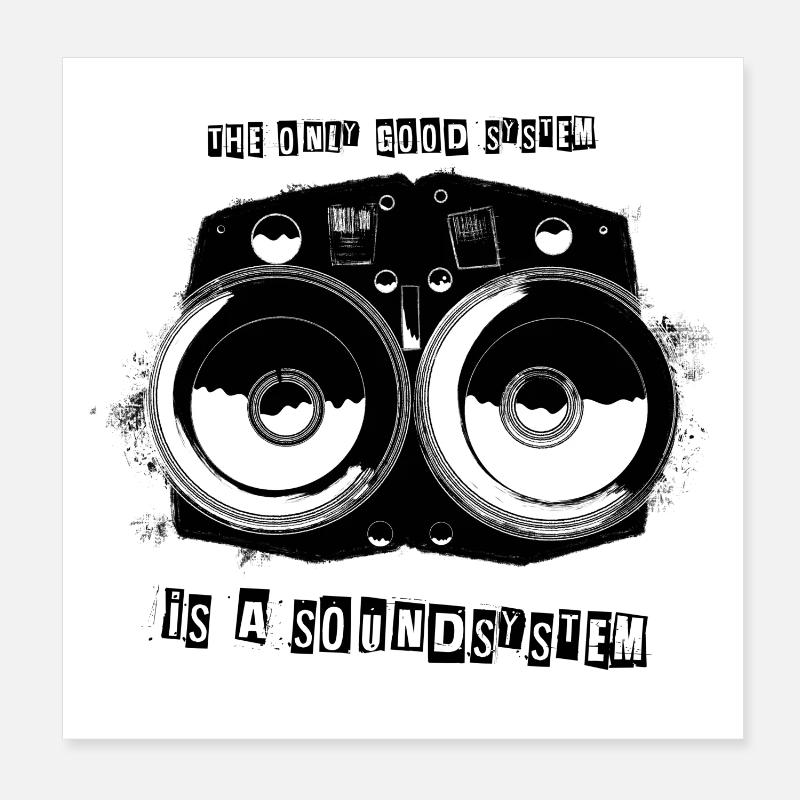 Le seul bon système est un soundsystem Poster 20 x 20 cm