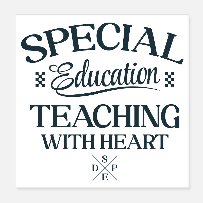Special Education -Teaching With Heart Poster 20x20 cm