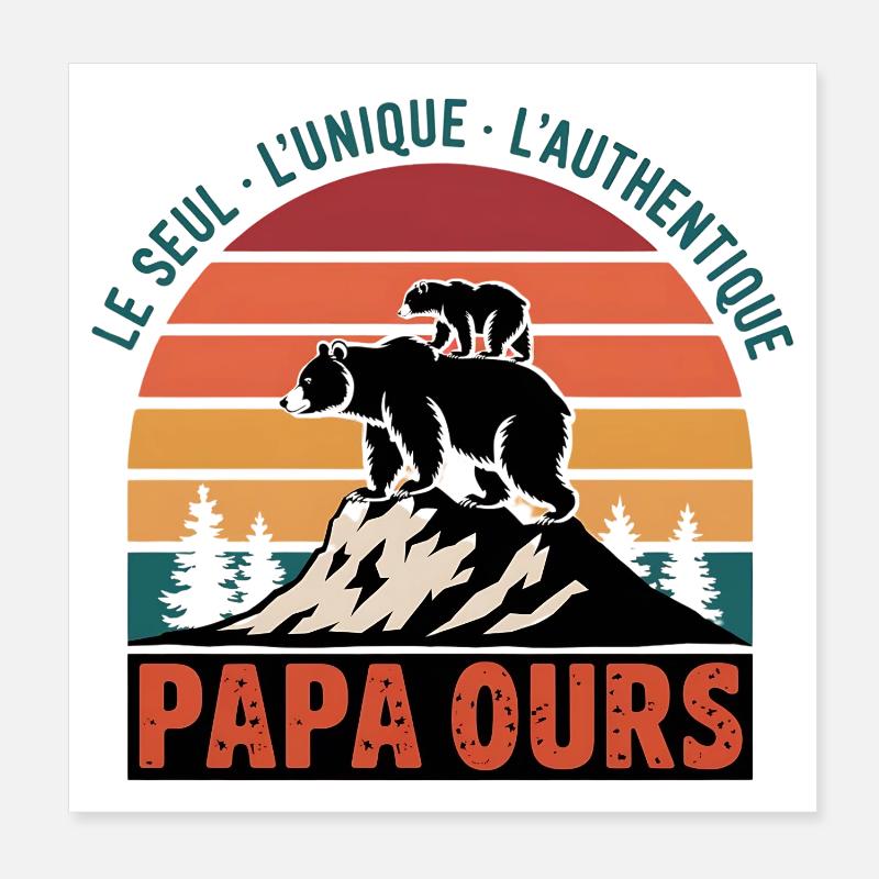 Papa Ours - Le Seul, L'unique, L'authentique Poster 20 x 20 cm