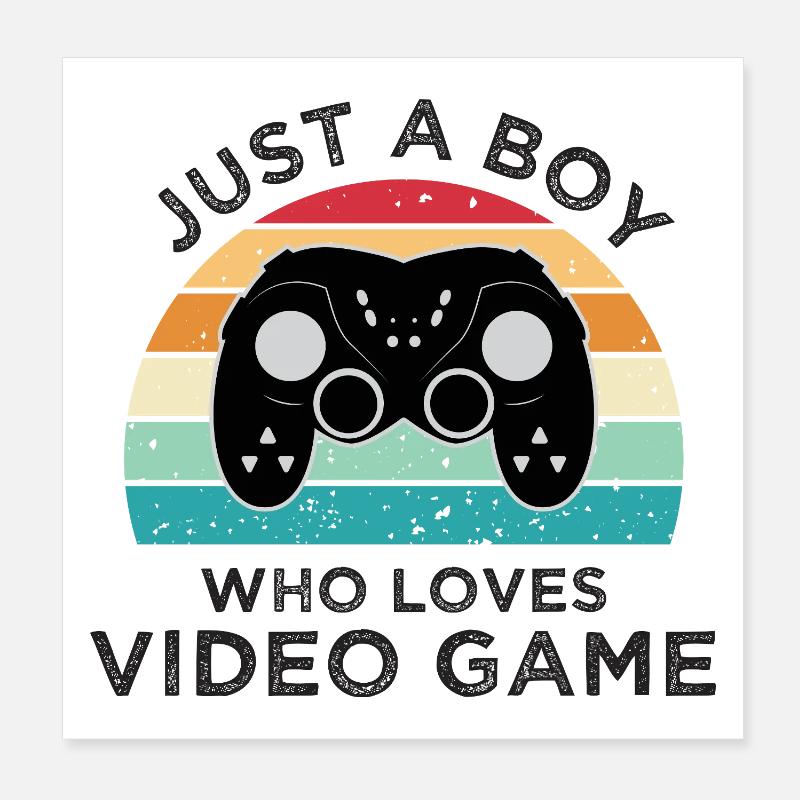 Nur ein Junge, der Videospiele liebt Poster 20x20 cm