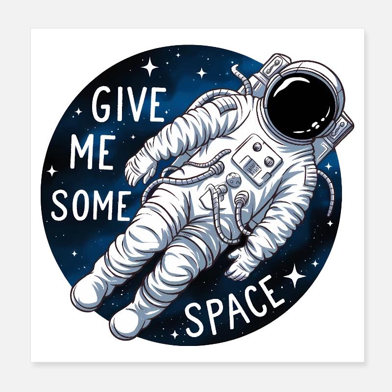 Astronaute de l’espace Dicton drôle Poster 20 x 20 cm