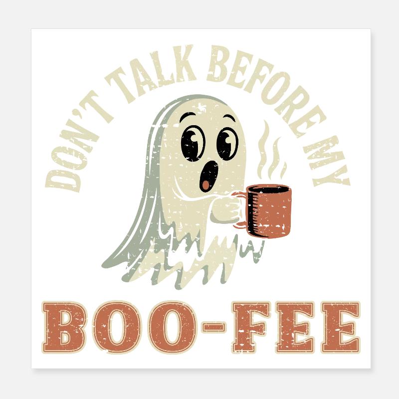 Spooky Ghost with Coffee Quote Poster 8" x 8" (20x20 cm)