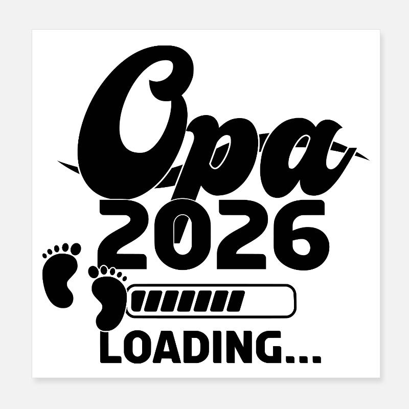 Opa 2026 Loading - Poster 20x20 cm - Weiß