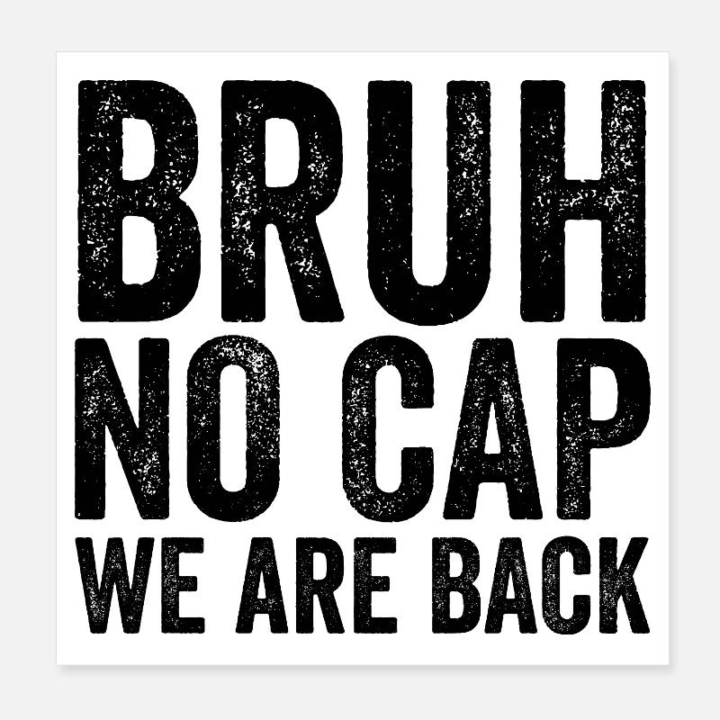 Mec, pas de casquette, on est de retour, d’abord Schult Poster 20 x 20 cm