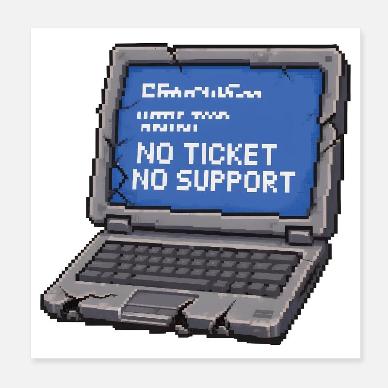 No ticket no support Admin IT Spruch Poster 20x20 cm