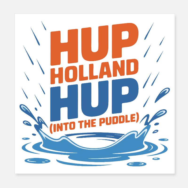 Hup Holland Hup Éclaboussure de flaque Poster 20 x 20 cm