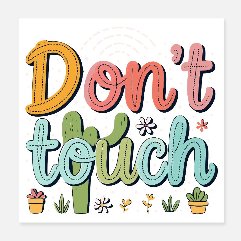 Dont touch cactus design Poster 20 x 20 cm