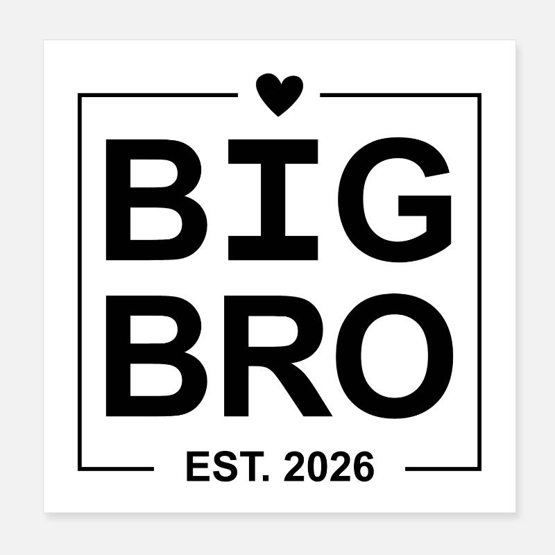 Big Bro Est 2026 Poster 20 x 20 cm