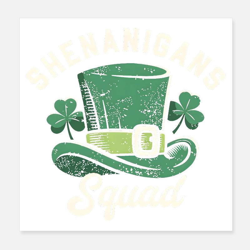 Shenanigans Squad St Patricks Day Green Hat Poster 8" x 8" (20x20 cm)