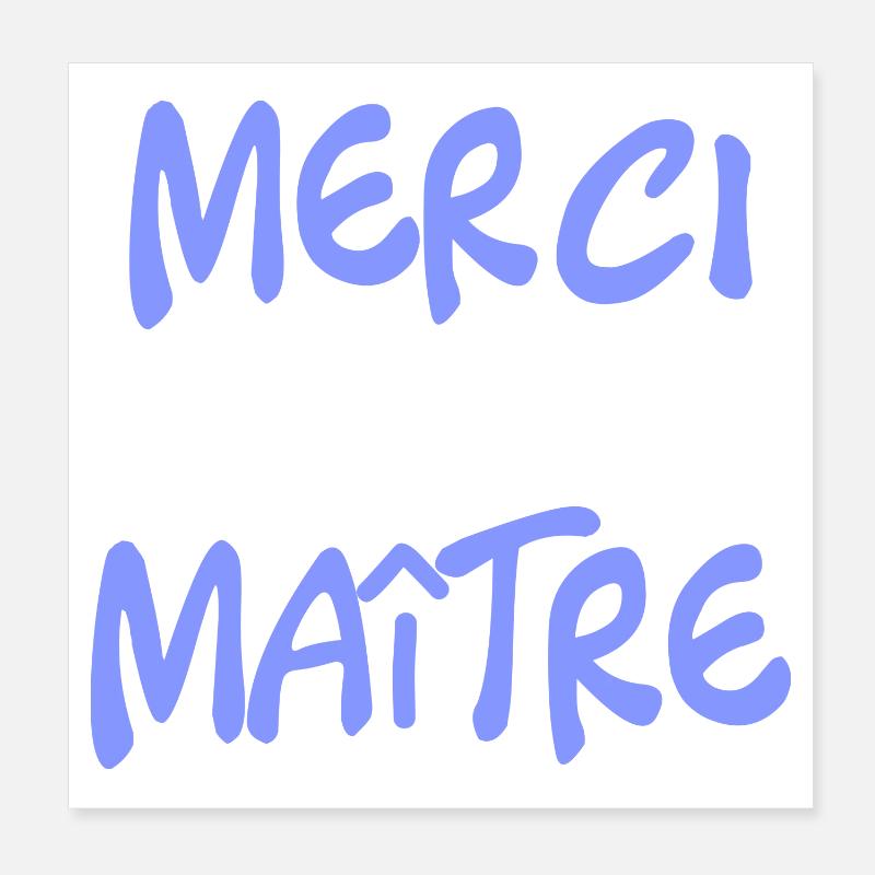 MAITRE. MAÎTRESSE. MERCI. MERCI MAÎTRE. VACANCES. Poster 20 x 20 cm