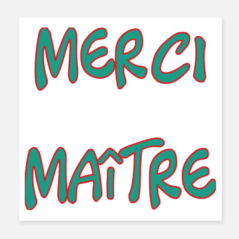 MAÎTRE. MERCI. MERCI MAÎTRE. CADEAU MAÎTRE Poster 20 x 20 cm